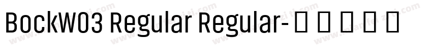 BockW03 Regular Regular字体转换